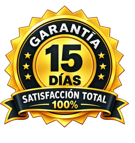 Garantía de 15 días, satisfacción total 100%